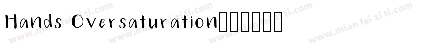 Hands Oversaturation字体转换